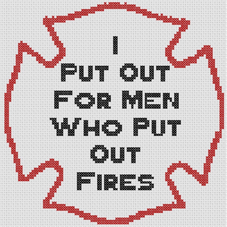 I Put Out for Men Who Put Out Fires Maltese Cross Stitch - Etsy