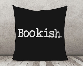 Bookish Pillow, Book Lover Gifts, Library Decor, Reading Nook, Bibliophile Gifts, Librarian Gift, Book Worm Gift