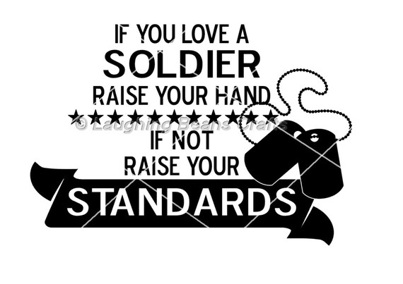 Army Military If You Love A Soldier Svg Dxf Cut File Etsy