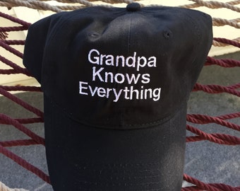 Grandpa Knows Everything - Black Hat With White Letters