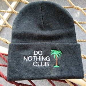 Do Nothing Club - Black with White Letters - Beanie