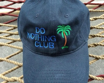 Do Nothing Club- Navy Hat With Blue Letters - "President" with a Palm Tree on the Back