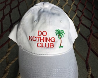 Do Nothing Club - White - (President w/ a palm tree on the back)