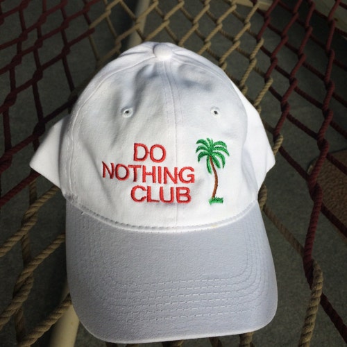 Do Nothing Club - White - (President w/ a palm tree on the back)