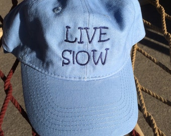 Live Slow Cap-Light Blue w/blue lettering