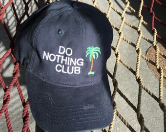 Do Nothing Club - Navy Hat with White Letters (President With A Palm Tree On The Back)