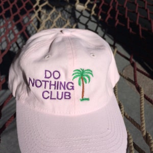 Do Nothing Club-Pink w/Purple Letters- (President w/Palm Tree on the Back)