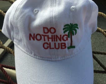 Do Nothing Club Hat - White