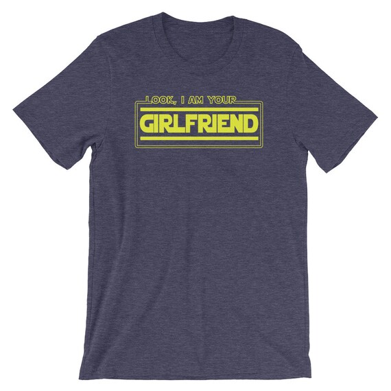 Look Funny Lovers Parody Novelty Humor Unisex Tee Proud Boyfriend Of Her Pun Short-Sleeve Shirt I Am Your Girlfriend Cool Shirt