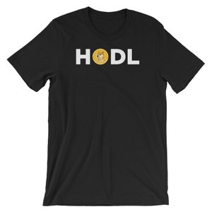 HODL Small Dogecoin Cute Unisex Shirt | Digital Coin Cryptocurrency Open Source Cool Humor T Shirt | Internet Meme Short-Sleeve Tee