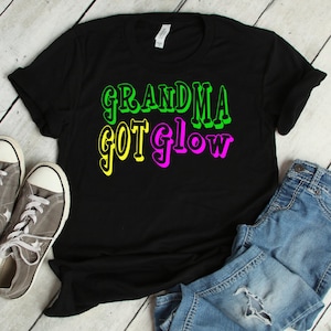 Grandma Got Glow T-Shirt | glow party grandpa, glow in the dark, glow party shirt, birthday shirt, birthday party, neon party