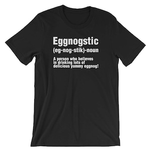 Definición Eggnostic Persona que cree beber Eggnog Tee / Funny Egg Nog Lover Humor Camisa / Navidad Nog Drinker Party Manga Corta