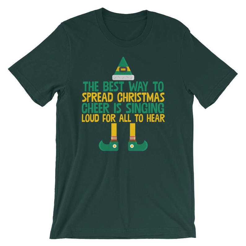 Meilleur moyen de répandre la joie de Noël est chant fort T-Shirt Elfe Merry Christmas Holiday elfes drôle chemise Xmas Party Fête Cool Tee image 5