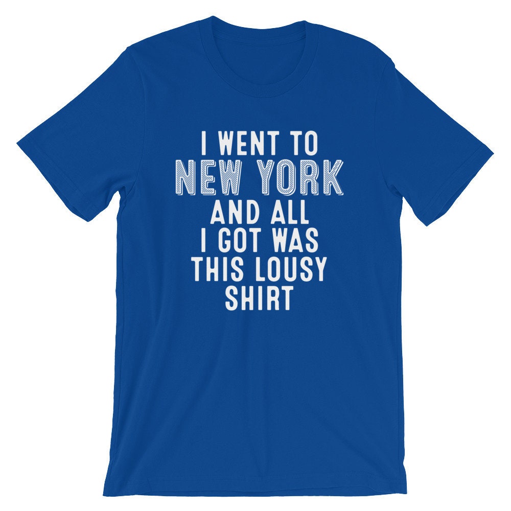 I Went New York and All I Got Was This Funny Etsy Norway
