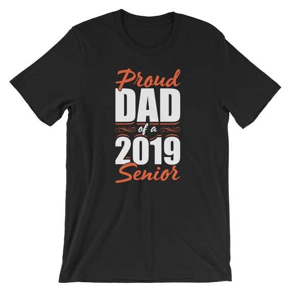 Proud Dad Of 2019 Senior Graduate Shirt Graduation Gift Dad Proud Dad Of 2019 Senior Graduate Shirt Graduation Gift Dad