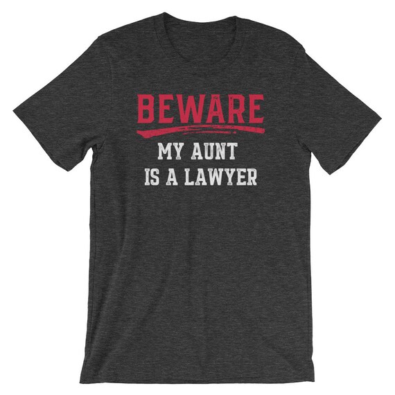 Attention ma tante est | un T-Shirt avocat | T-shirt drôle Law School | est Manches courtes T-Shirt unisexe | Chemise fier avocat | Loi Lover chemise | Haut de l’avocat 7f270a Attention ma tante est | un T-Shirt avocat | T-shirt drôle Law School | est Manches courtes T-Shirt unisexe | Chemise fier avocat | Loi Lover chemise | Haut de l’avocat 7f270a