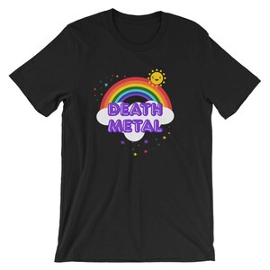 Death Metal Rainbow Funny Heavy Metal Pun Unisex Shirt | Cool Rainbow Sarcastic Humor Sun & Stars T-Shirt | Best Sellers Short-Sleeve Tee