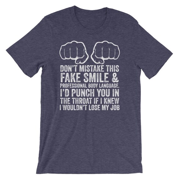 Job Makes Me Want To Throat Punch Coworkers Funny T-Shirt Job Makes Me Want To Throat Punch Coworkers Funny T-Shirt