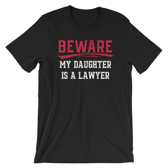 Beware My Sister Is A Lawyer T-Shirt Funny Attorney Tee Beware My Sister Is A Lawyer T-Shirt Funny Attorney Tee