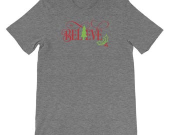 Believe Christmas Tree Mistletoe Funny Shirt | Xmas Holiday Party Lover Cool Costume T-Shirt | Merry Christmas Event Short-Sleeve Unisex Tee