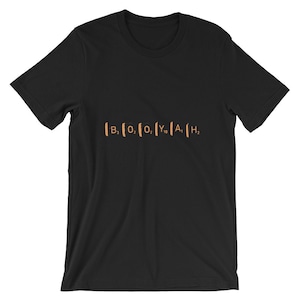 BOOYAH Scrabble Palabra Cool Unisex Camisa / Ortografía Letra Azulejos Nerd Geek Juego Jugador Camiseta / Mejor Souvenir camiseta de manga corta