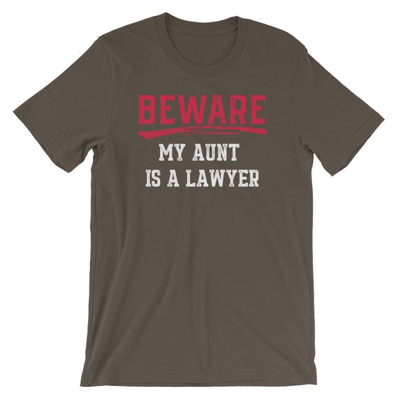Attention ma tante est | un T-Shirt avocat | T-shirt drôle Law School | est Manches courtes T-Shirt unisexe | Chemise fier avocat | Loi Lover chemise | Haut de l’avocat 7f270a Attention ma tante est | un T-Shirt avocat | T-shirt drôle Law School | est Manches courtes T-Shirt unisexe | Chemise fier avocat | Loi Lover chemise | Haut de l’avocat 7f270a