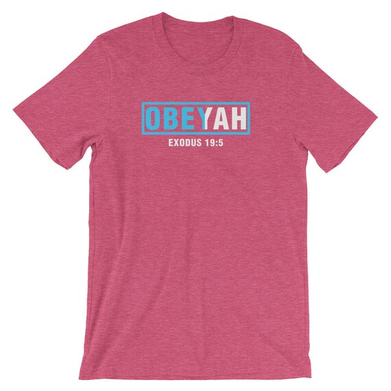 Obeyah Obey Yah God Christian Hebrew Roots Movement T-Shirt Obeyah Obey Yah God Christian Hebrew Roots Movement T-Shirt