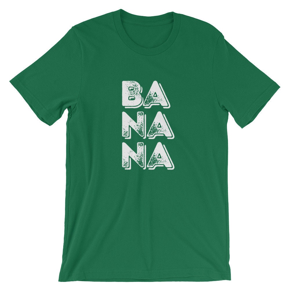 Ba Na Na Distressed Print Funny Unisex Shirt | Tropical