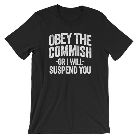 Obey The Commish Funny Fantasy Football T-Shirt Obey The Commish Funny Fantasy Football T-Shirt