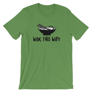 Wok auf diese Weise Kochen Wortspiel Unisex Shirt | Lustiges Lied Musik Parodie Cool Humor Kostüm T-Shirt | Beste Souvenir Kurzarm-t-shirt