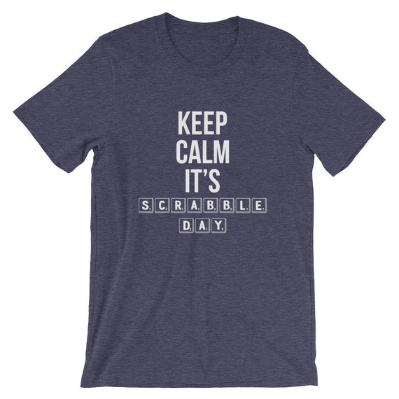 Keep Calm It's Scrabble Day Cool Unisex Shirt Nerd Geek Spelling