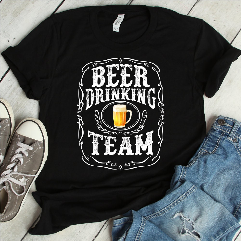 Beer Drinking Team Shirt drinking team, beer shirt, beer, drinking shirt,  shirt, drinking, irish drinking team, drinking team shirt