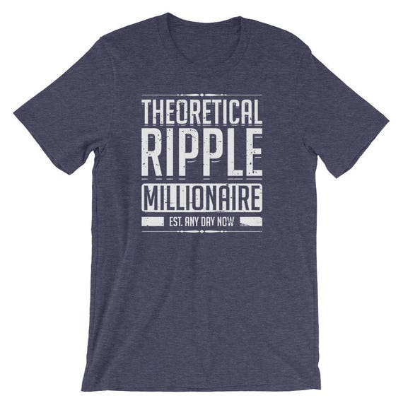 Ripple Millionaire Est Any Day Now Crypto Blockchain T-Shirt Ripple Millionaire Est Any Day Now Crypto Blockchain T-Shirt