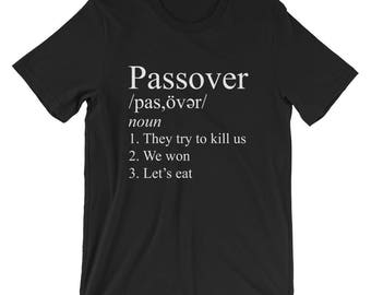 Passover Definition Funny Jew Pride Unisex Shirt | Jewish Pesach Holiday Celebration T Shirt | Cool and Unique design shirt for Passover |