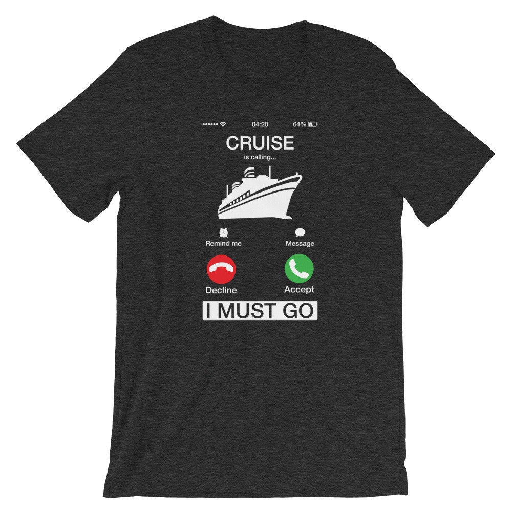 Cruise is Calling I Must Go Shirt Funny Phone Screen Gift - Etsy