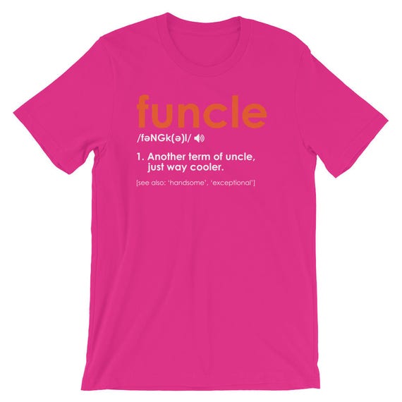 Funcle Definition Color | Funny Uncle Pun Humor Jokes T-Shirt | Handsome and Cool Uncle Shirt | Fun Uncle Christmas Season Outfit Idea