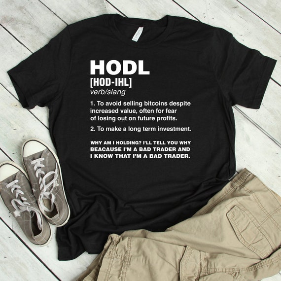 t shirt hodl