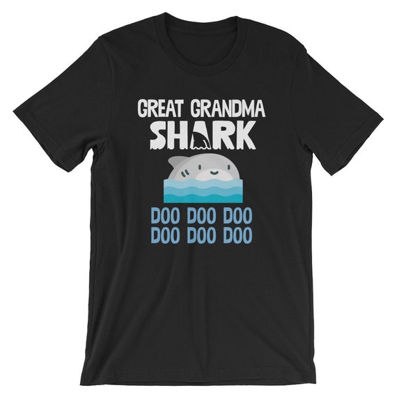 Grandma Shark T-Shirt. Doo Doo Doo Tee. Grandma Shark T-Shirt. Doo Doo Doo Tee.
