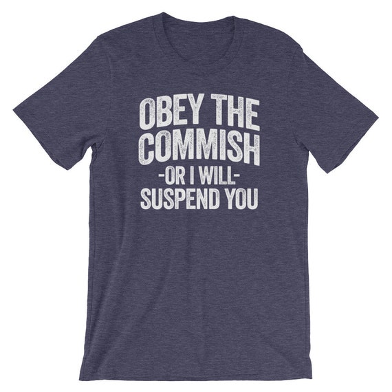 Obey The Commish Funny Fantasy Football T-Shirt Obey The Commish Funny Fantasy Football T-Shirt