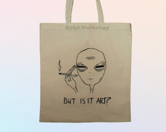 Tired Alien But Is It Art? Totebag