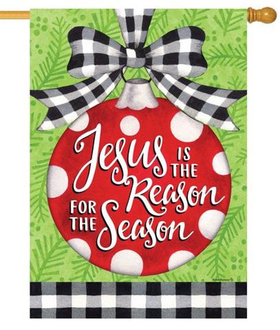 Last One! Jesus Is The Reason Christmas Flag, Christmas House Flag, Jesus  Flag, Double Sided Flag