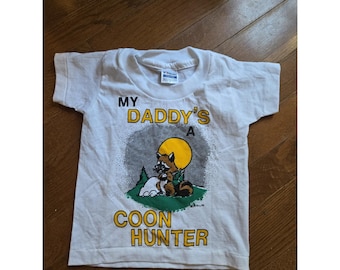 VTG My Daddy's A Coon Hunter 2T Single Stitch Hanes Shirt Unique Toddler Shirt