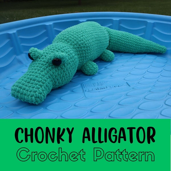 Simple Chonky Crochet Alligator Pattern, Beginner Friendly, Super Bulky Yarn Gator Amigurumi, Chonky Croc Plushie Pattern, Crocodile