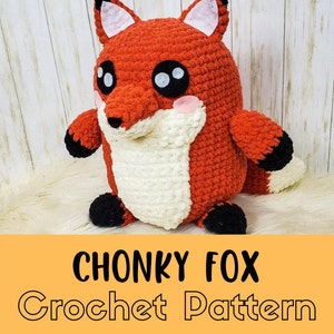 Simple Chonky Crochet Fox Pattern, Beginner Friendly, Super Bulky Yarn Fox Amigurumi, Chonky Fox Plushie Pattern, Viral Chonky Fox