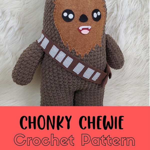 Motif au crochet simple Chonky Chewie, adapté aux débutants, fil super volumineux Wookie Amigurumi, motif de peluche Chonky Chewy