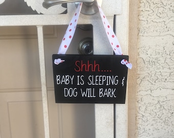 Shhh... Baby is sleeping Dog will bark, No Soliciting Sign