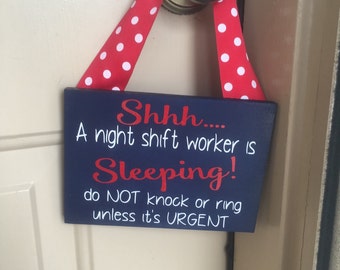 Shhh.... A Night Shift Worker Is Sleeping Do Not Knock Or Ring Unless It's Urgent, No Soliciting