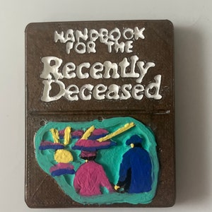 Handbook for the Recently Deceased magnet