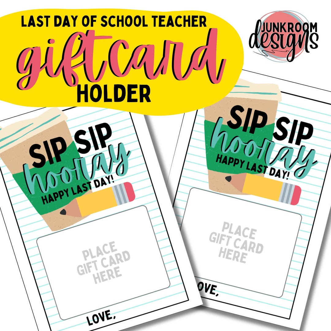 Last Day of School, Gift Card Holder, Teacher Gift, Tea Card Printable ...