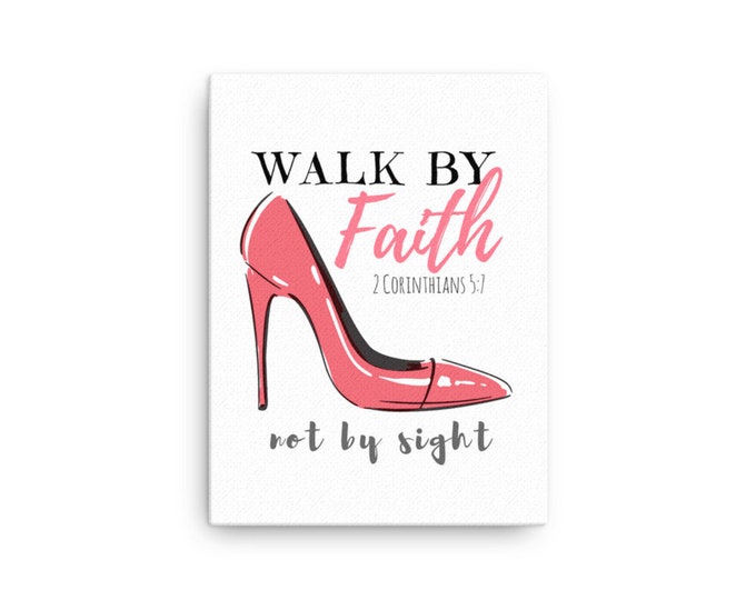 Walk by Faith Not by Sight, Teen Girl Room Decor, Christian Gifts for Teen Girls, Christian Canvas, High Heel Wall Art, 2 Corinthians 5 7